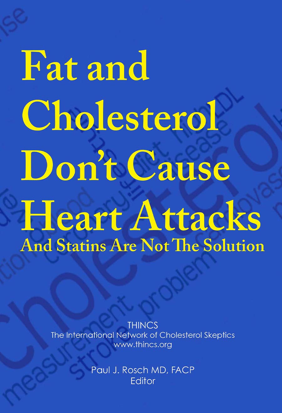 Fat and Cholesterol don't cause heart attack